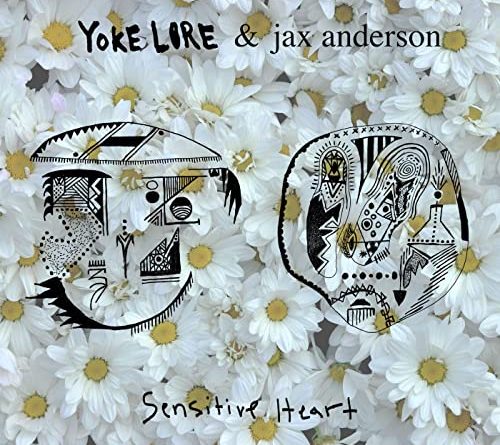 Yoke Lore, Jax Anderson - Sensitive Heart
