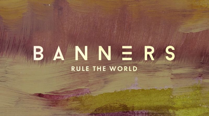 BANNERS - Rule The World