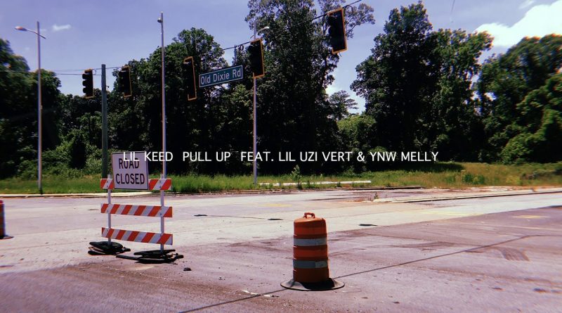 Lil Keed, Lil Uzi Vert, YNW Melly - Pull Up