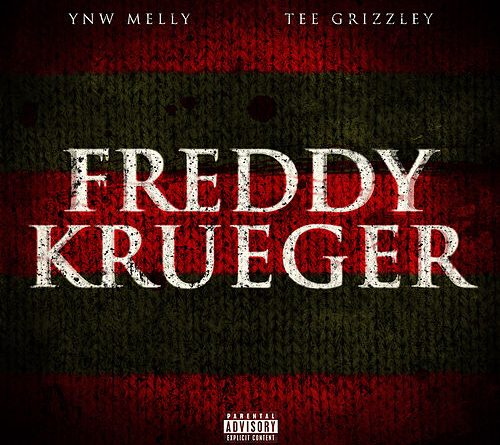 YNW Melly, Tee Grizzley - Freddy Krueger