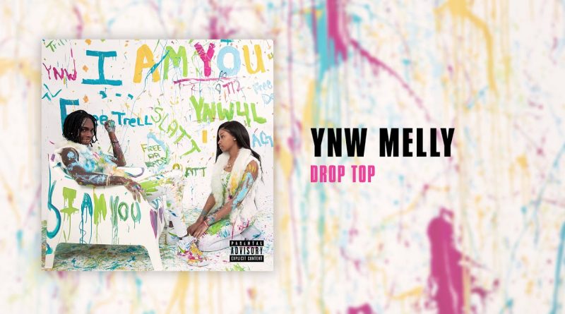 YNW Melly - Drop Top