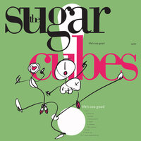 The Sugarcubes - Blue Eyed Pop
