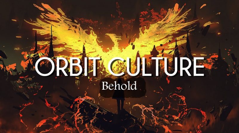 Orbit Culture - Behold