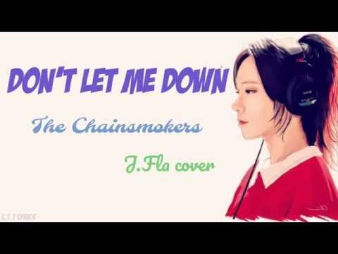 J.fla - Don't Let Me Down
