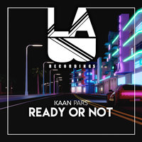 Kaan Pars - Ready Or Not