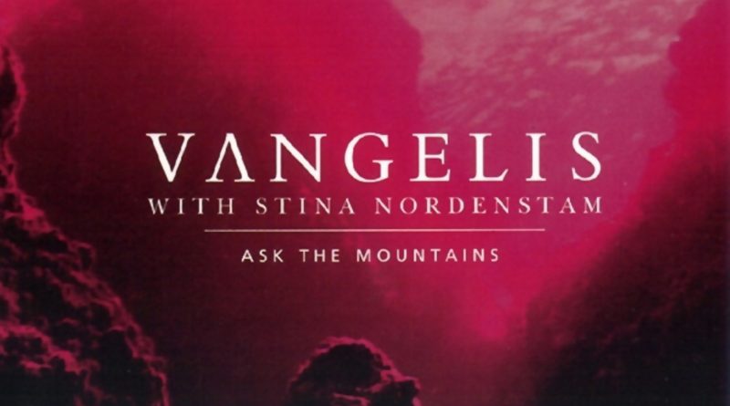 Vangelis - Ask the Mountains
