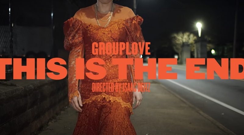 Grouplove - This Is The End