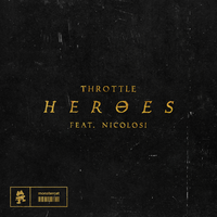 Throttle, Nicolosi - Heroes