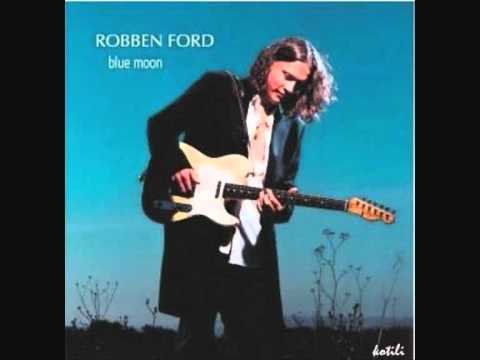 Robben Ford - Don't Deny Your Love