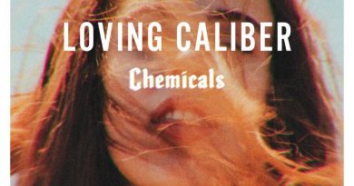 Loving Caliber, Lauren Dunn - Chemicals