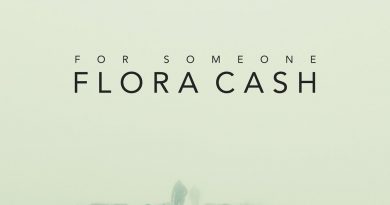 Flora Cash - For Someone