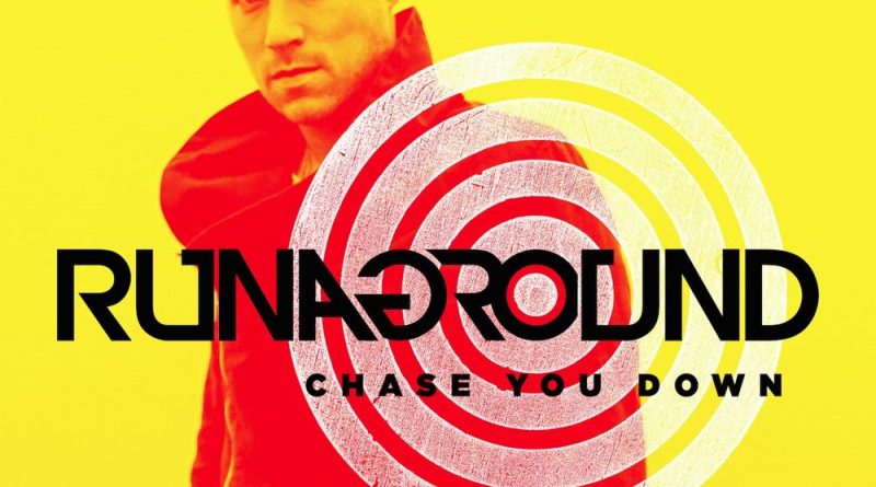 RUNAGROUND - Chase You Down