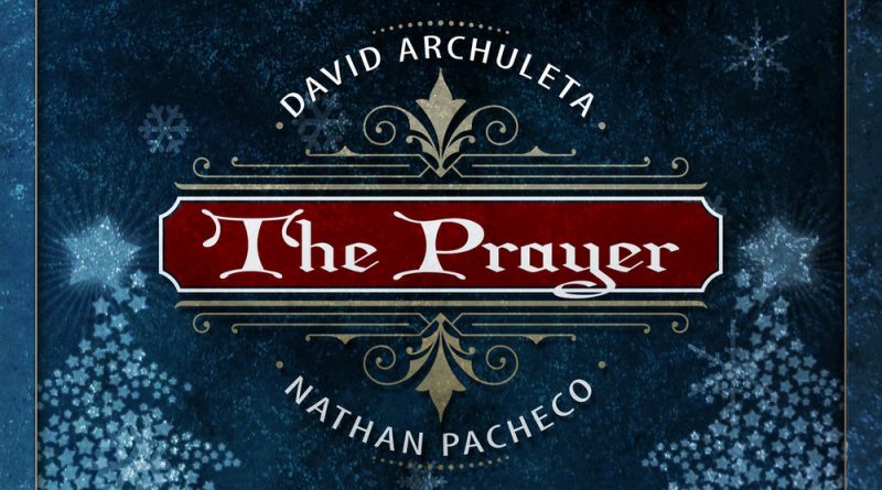 David Archuleta, Nathan Pacheco - The Prayer