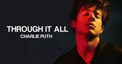 Charlie Puth - Through It All