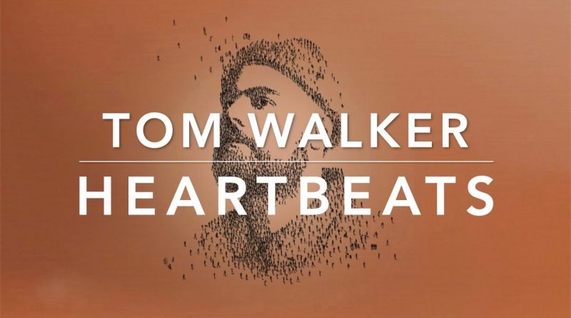 Tom Walker - Heartbeats