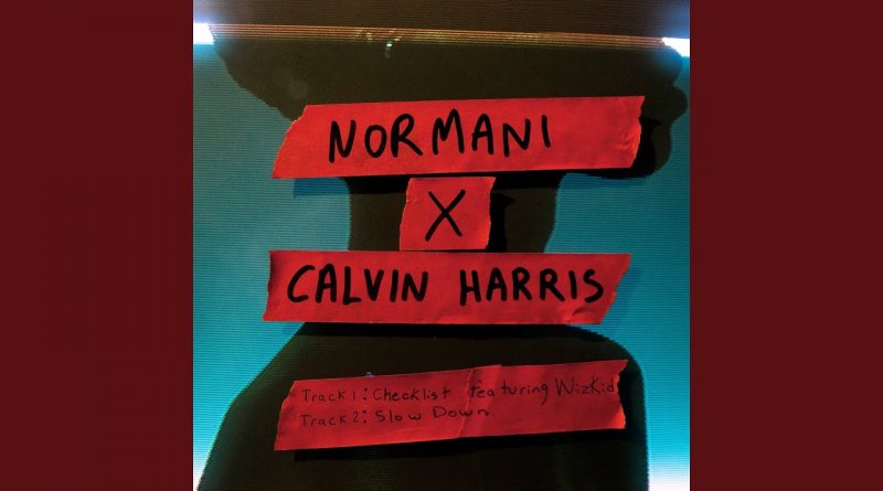Normani, Calvin Harris - Slow Down