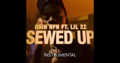 Quin Nfn, Lil 2z - Sewed Up