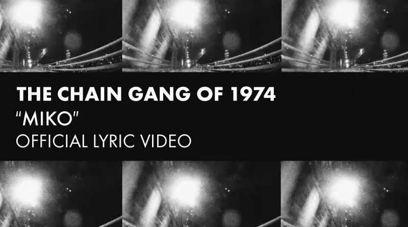 The Chain Gang of 1974 - Miko