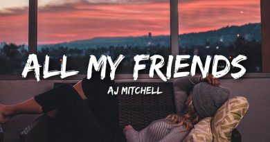 AJ Mitchell - All My Friends