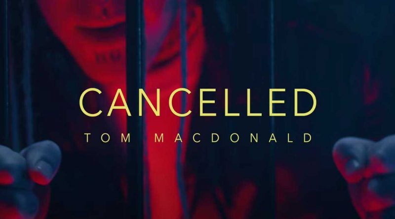 Tom MacDonald - Cancelled