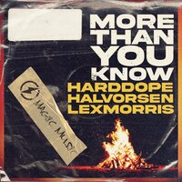 Harddope, Halvorsen, LexMorris - More Than You Know