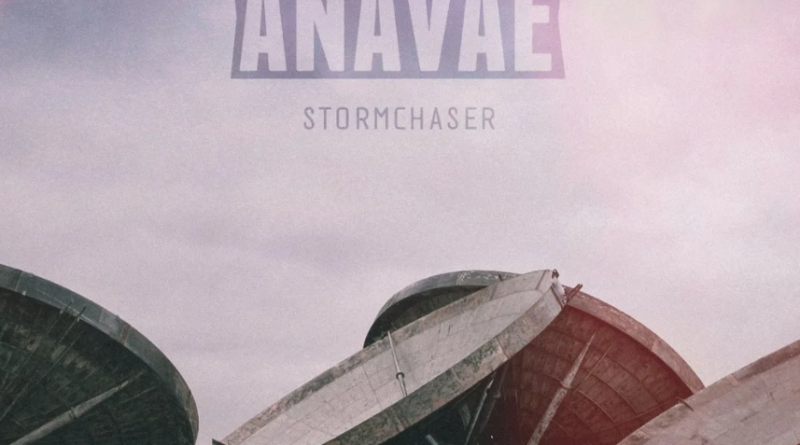 Anavae - Storm Chaser