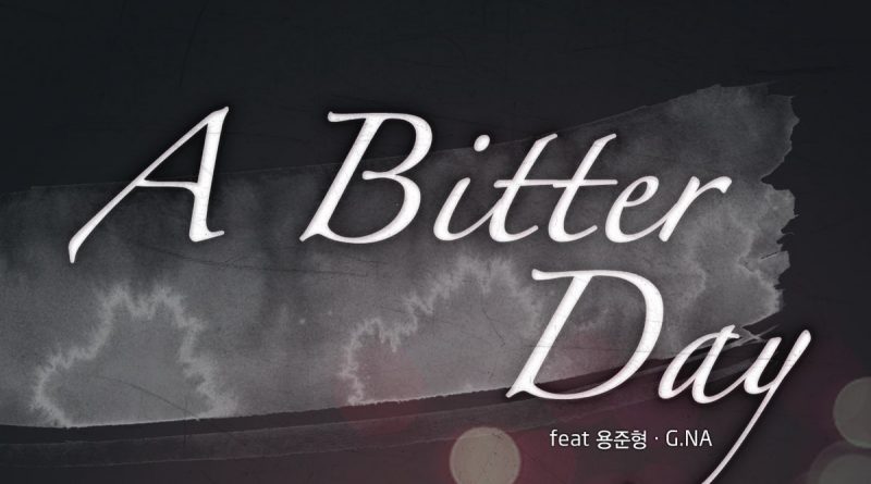 HyunA, Jun Hyung Yong, G.NA - A Bitter Day