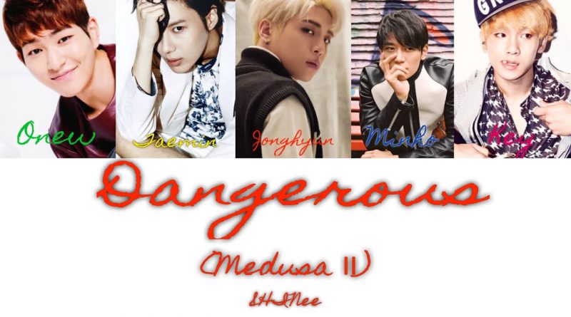SHINee - Dangerous (Medusa Ⅱ)