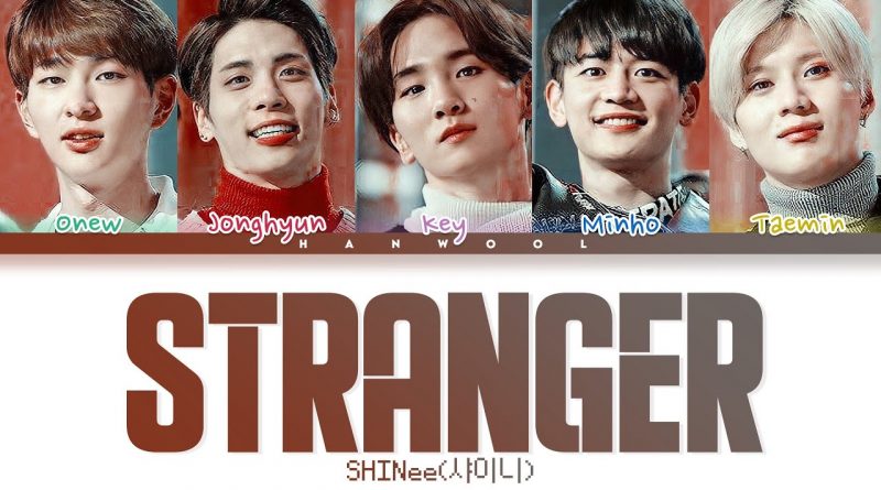 SHINee - 낯선자 Stranger