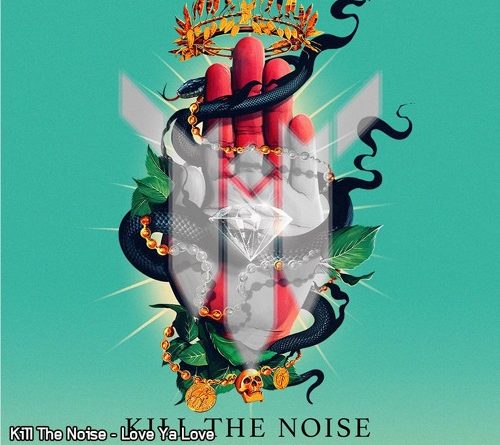 Kill The Noise - Lose Ya Love