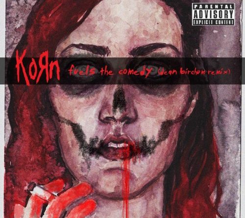 Korn, Kill The Noise - Fuels the Comedy