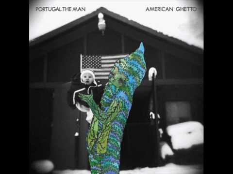 Portugal. The Man - Do What We Do