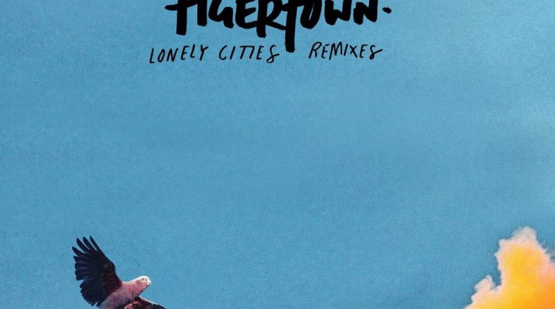 Tigertown, The Knocks - Lonely Cities