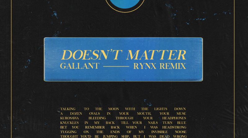 Gallant, Rynx - Doesn't Matter