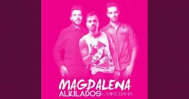 Alkilados, Mike Bahía - Magdalena