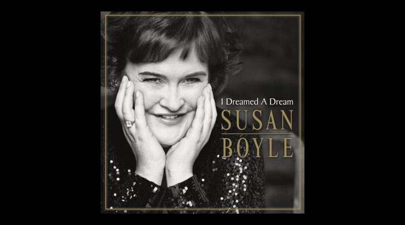Susan Boyle — I Dreamed a Dream