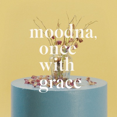 Gus Dapperton - Moodna, Once With Grace