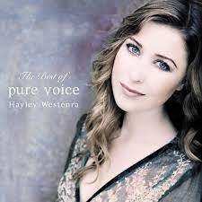 Hayley Westenra — What You Never Know (Won't Hurt You)