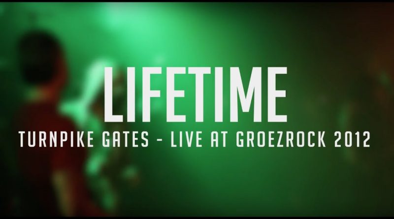 Lifetime – Turnpike Gates