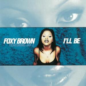 Foxy Brown, Jay-Z - I'll Be