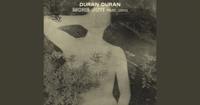 Duran Duran, Chai - MORE JOY!