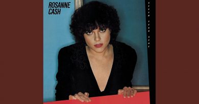 Rosanne Cash – The Way We Make A Broken Heart
