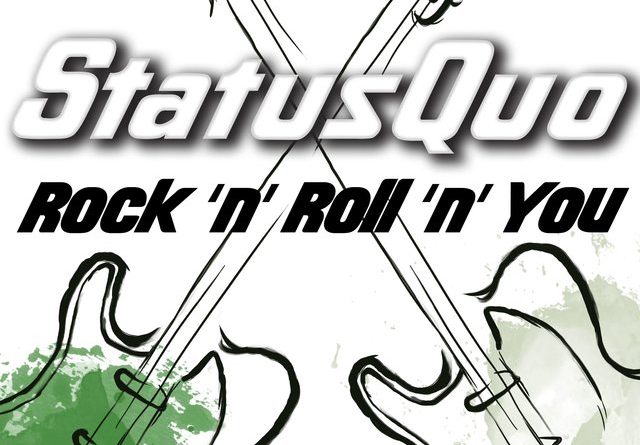 Status Quo - Rock 'n' Roll 'n' You