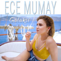 Ece Mumay - Galaksi