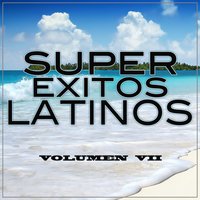 Super Exitos Latinos - Hasta el Amanecer