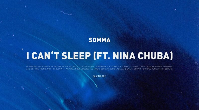 Somma, Nina Chuba - I Can't Sleep