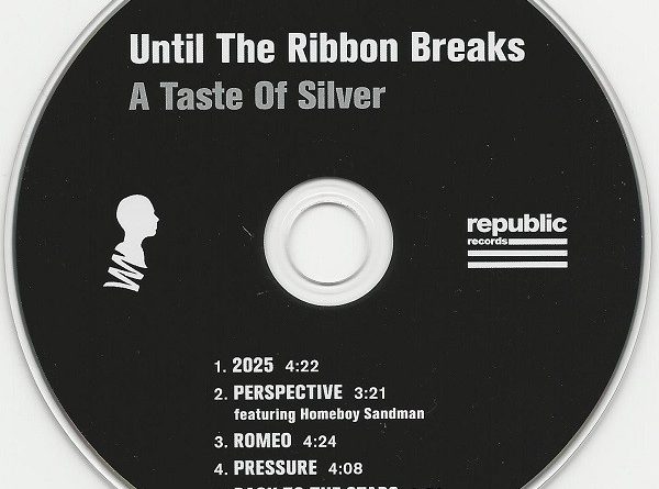 Until The Ribbon Breaks - A Taste of Silver