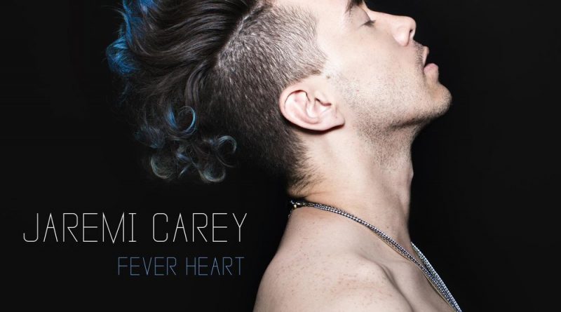 Jaremi Carey - Fever Heart