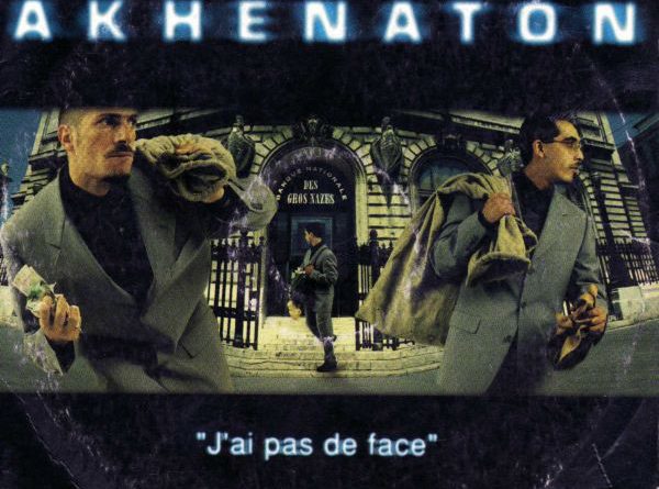 Akhenaton - J'ai Pas De Face