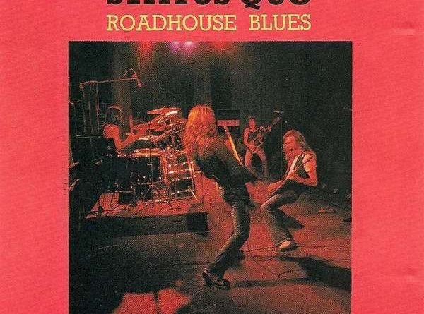 Status Quo - Roadhouse Blues